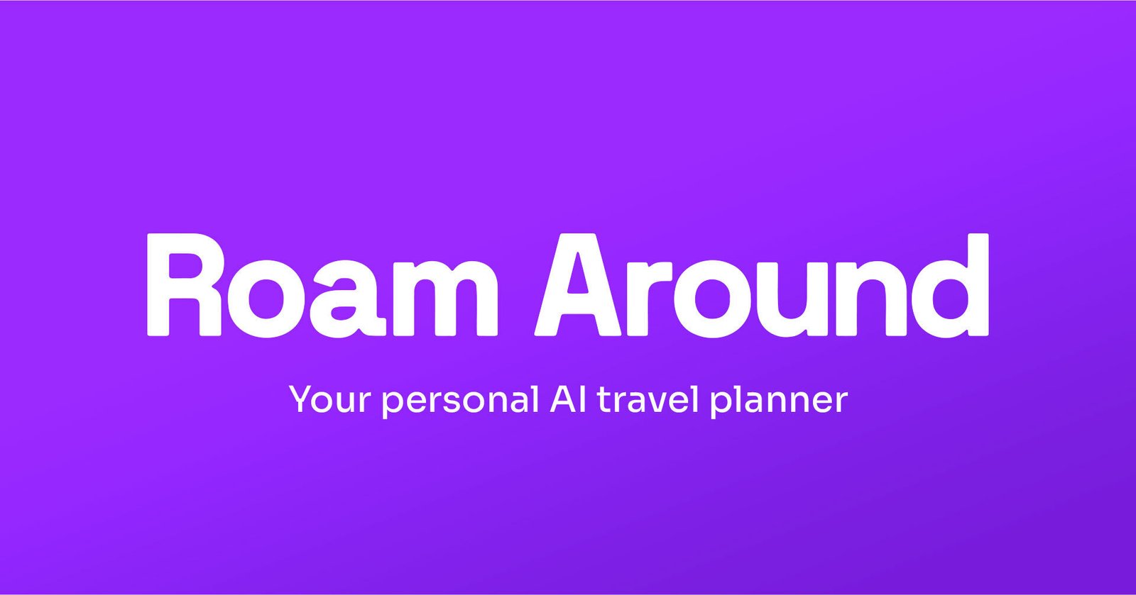 Roam Around Trip Planner AI with WIO AI